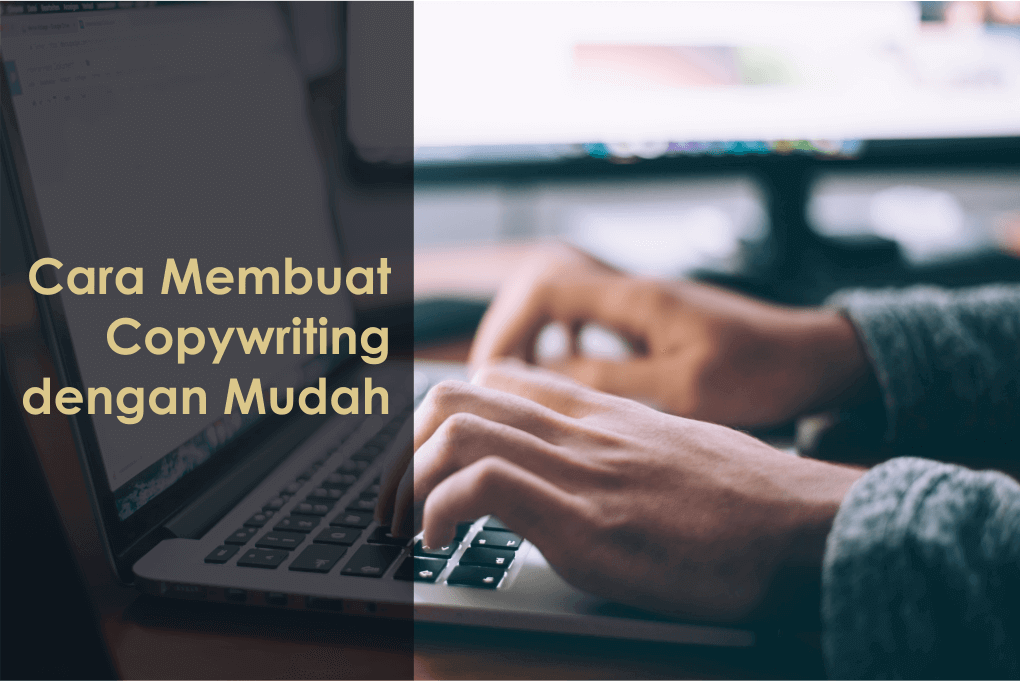 Cara Membuat Copywriting Dengan Mudah